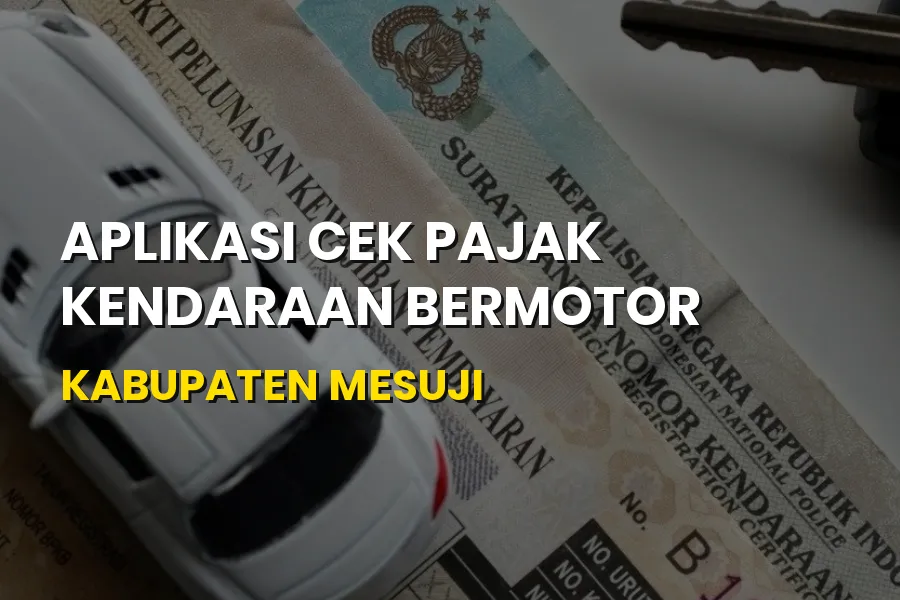 Aplikasi Cek Pajak Kendaraan Mesuji Lampung Terbaru