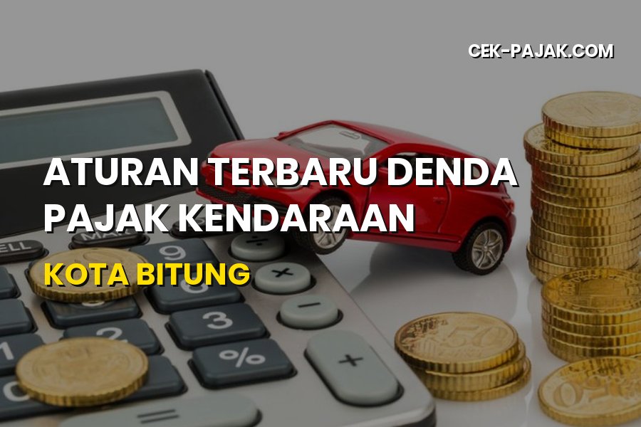 Aturan Terbaru Denda Pajak Kendaraan Kota Bitung Sulawesi Utara