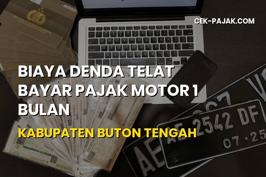 Rincian Denda Telat Bayar Pajak Motor 1 Bulan Buton Tengah