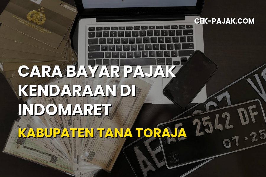 Cara Bayar Pajak Kendaraan di Indomaret Tana Toraja