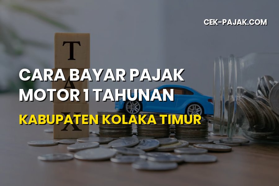 Cara Bayar Pajak Motor 1 Tahunan di Kolaka Timur
