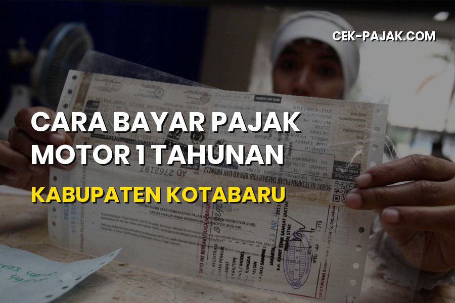 Panduan Lengkap Pajak Motor 1 Tahunan di Kabupaten Kotabaru