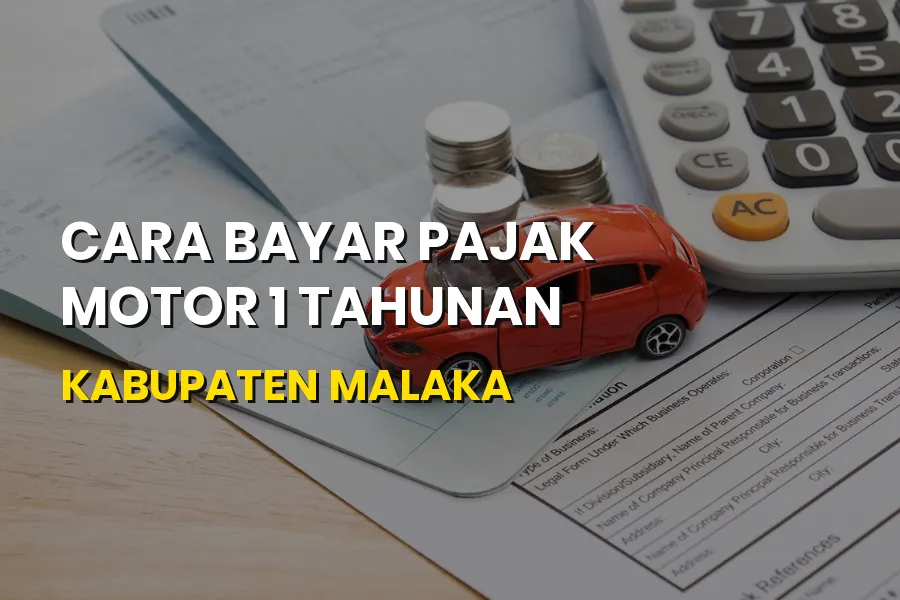 Cara Bayar Pajak Motor 1 Tahunan di Kabupaten Malaka