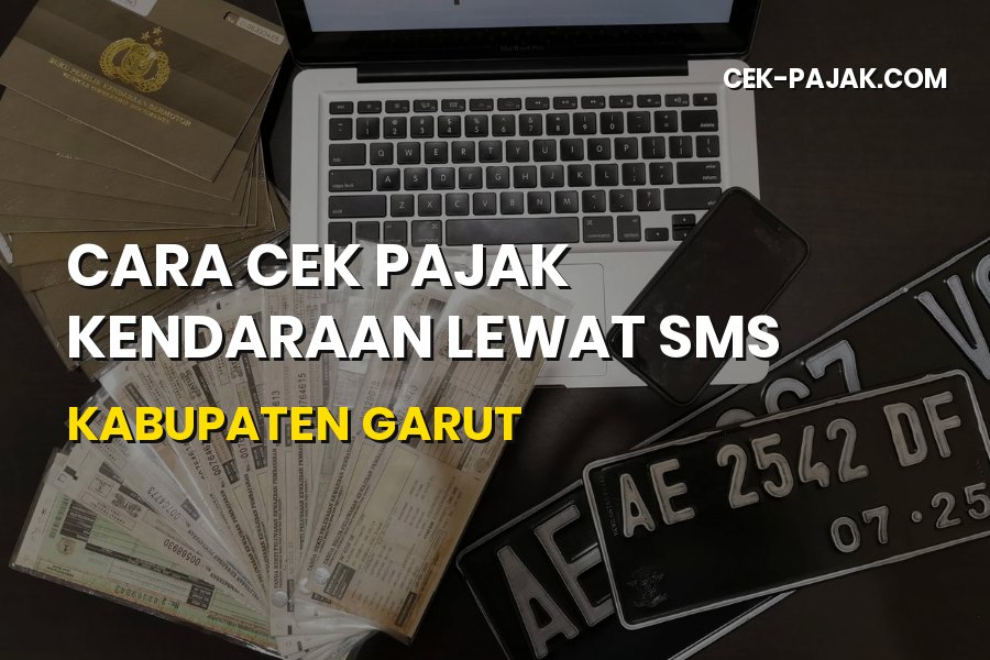 Cara Cek Pajak Kendaraan Lewat SMS di Kabupaten Garut