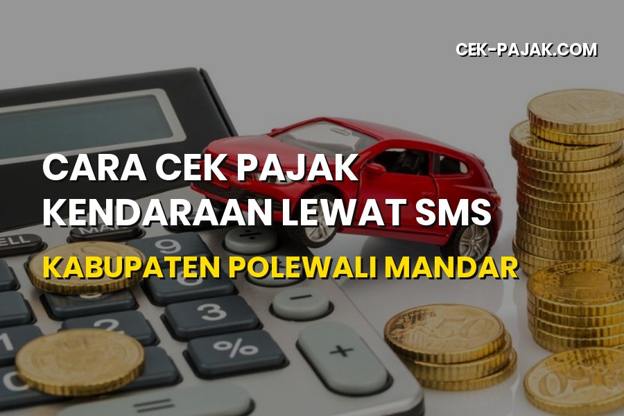 Cara Cek Pajak Kendaraan Lewat SMS di Polewali Mandar