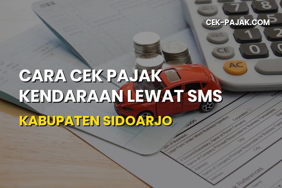 Cara Praktis Cek Pajak Kendaraan Lewat SMS di Sidoarjo