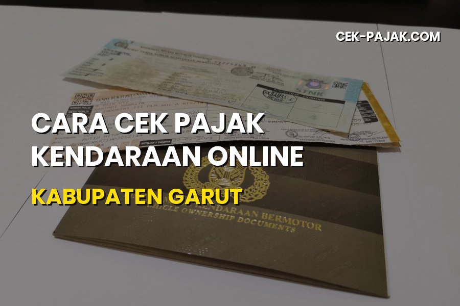 Cara Cek Pajak Kendaraan Online Kabupaten Garut 2026