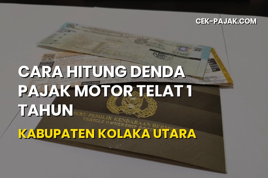 Cara Hitung Denda Pajak Motor Telat 1 Tahun di Kolaka Utara
