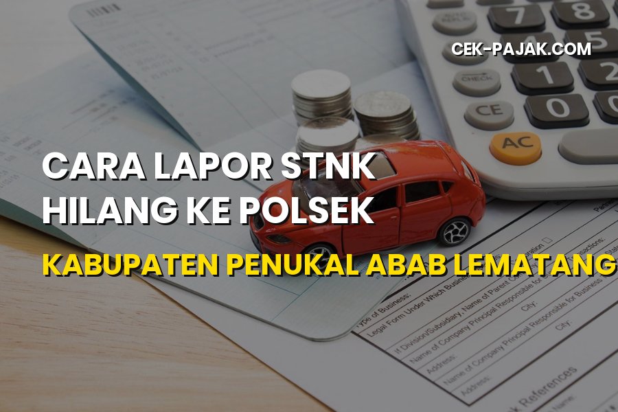 Cara Lapor STNK Hilang di Polsek Kabupaten PALI Sumsel