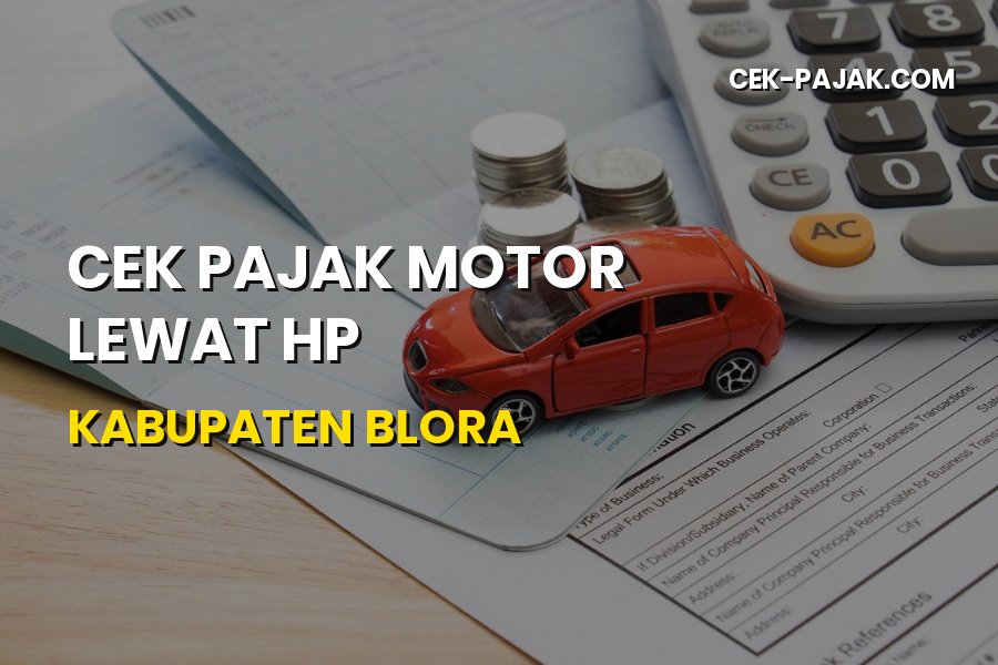 Cara Praktis Cek Pajak Motor Lewat HP Kabupaten Blora