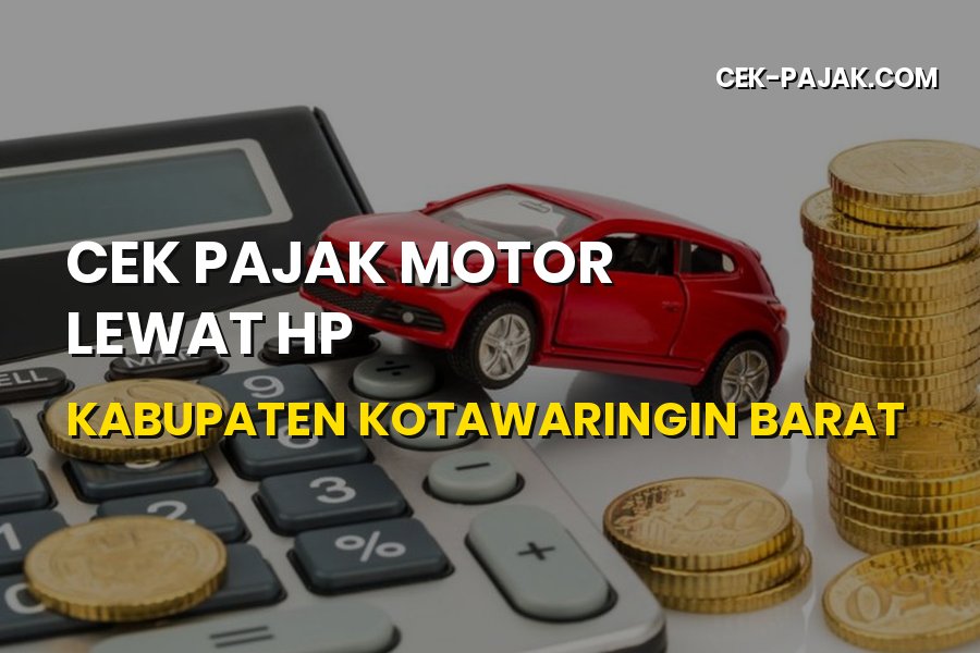 Cek Pajak Motor HP Kabupaten Kotawaringin Barat