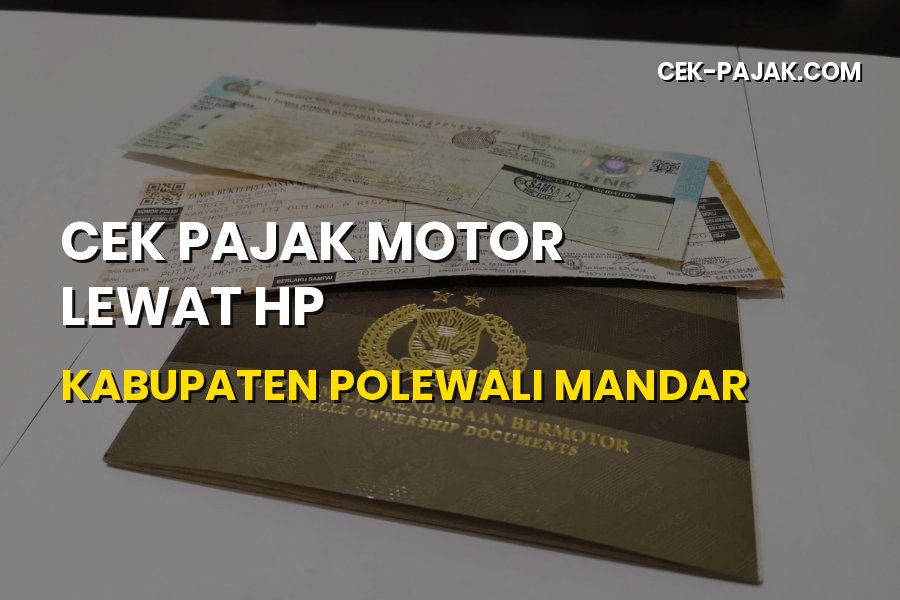 Cek Pajak Motor Lewat HP Polewali Mandar 2026: Cara Mudah & Cepat
