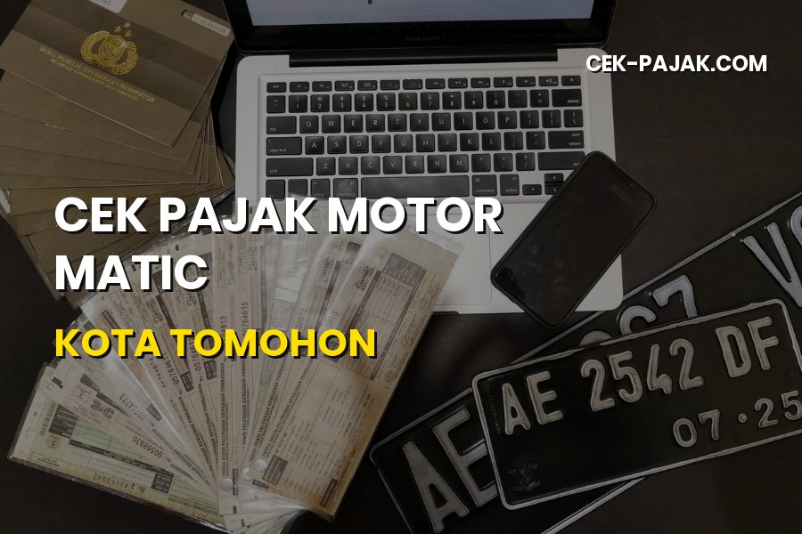 Panduan Praktis Cek Pajak Motor Matic di Kota Tomohon