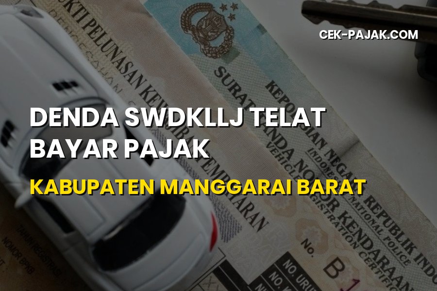 Aturan Denda SWDKLLJ di Kabupaten Manggarai Barat NTT