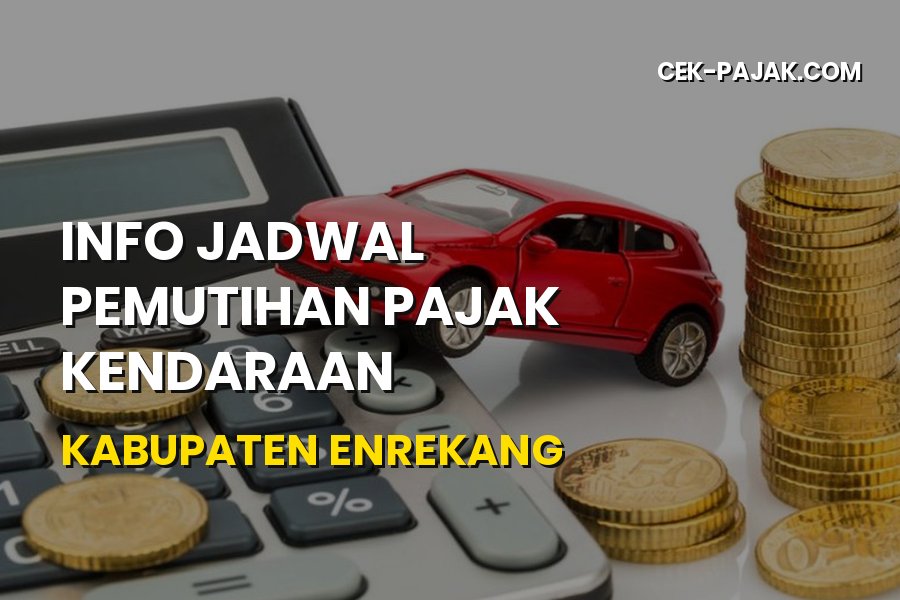 Jadwal Pemutihan Pajak Kendaraan di Kabupaten Enrekang