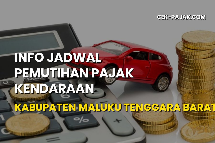 Info Jadwal Pemutihan Pajak Kendaraan Maluku Tenggara Barat