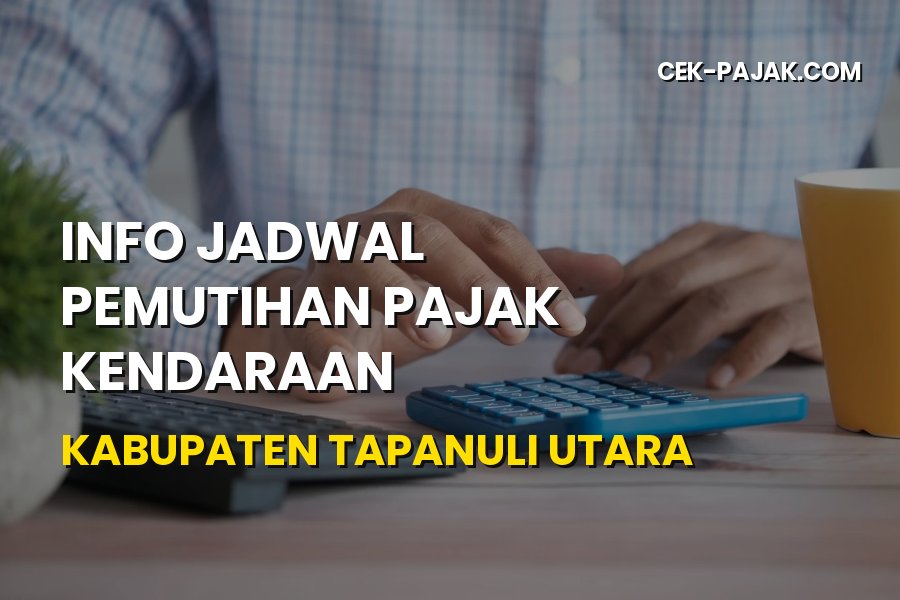 Info Pemutihan Pajak Kendaraan Tapanuli Utara Terbaru