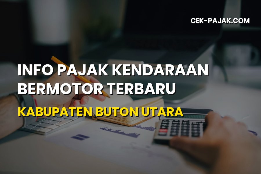 Info Pajak Kendaraan Bermotor Terbaru Kabupaten Buton Utara
