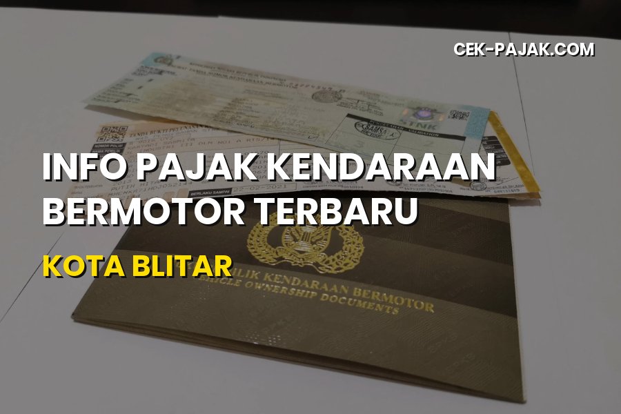 Info Pajak Kendaraan Bermotor Terbaru Kota Blitar Jawa Timur