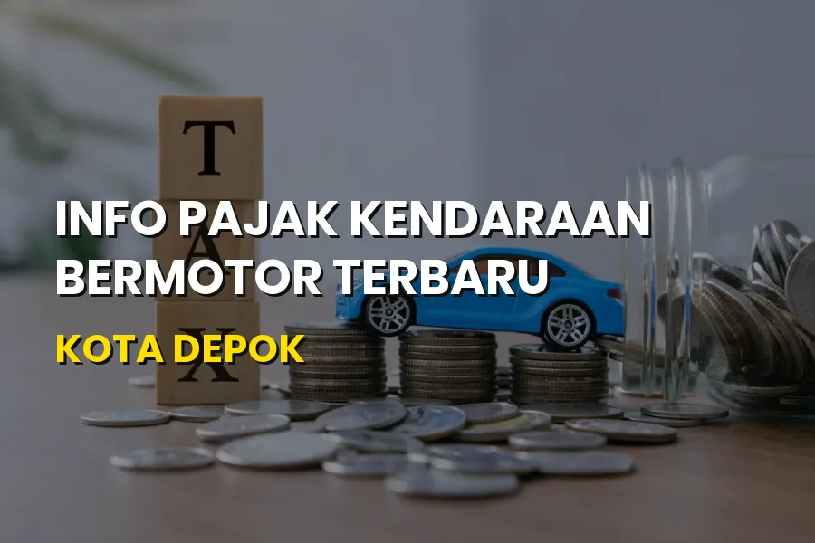 Panduan Lengkap Info Pajak Kendaraan Bermotor Terbaru Kota Depok