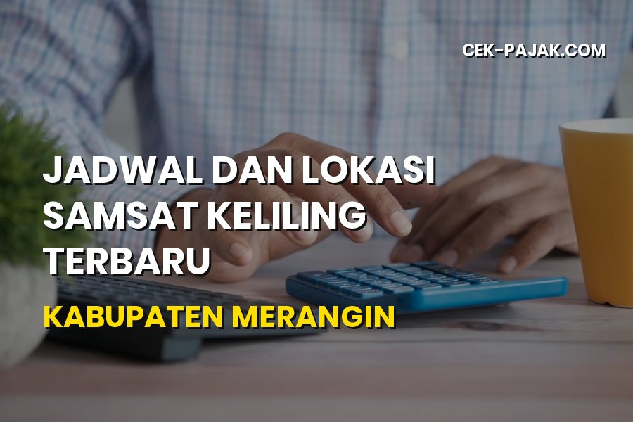 Jadwal dan Lokasi Samsat Keliling Merangin Jambi Terbaru