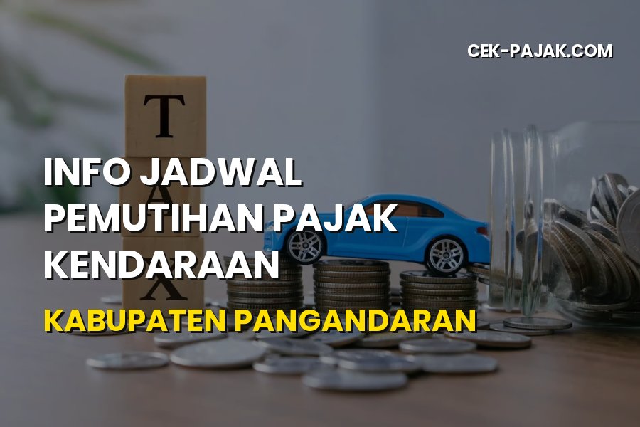 Jadwal Pemutihan Pajak Kendaraan di Kabupaten Pangandaran