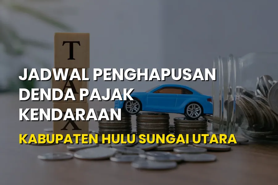 Jadwal Penghapusan Denda Pajak Hulu Sungai Utara