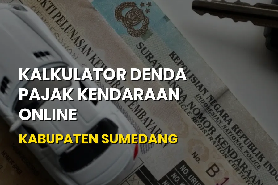 Kalkulator Denda Pajak Kendaraan Online Kabupaten Sumedang