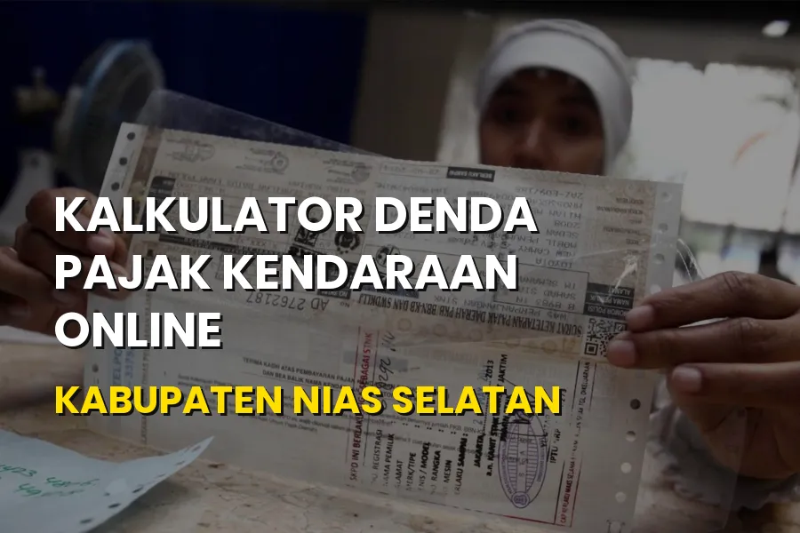 Kalkulator Denda Pajak Nias Selatan Sumatera Utara