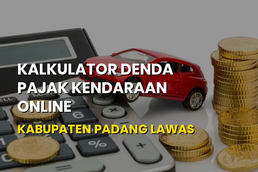 Kalkulator Denda Pajak Kendaraan Online Kabupaten Padang Lawas