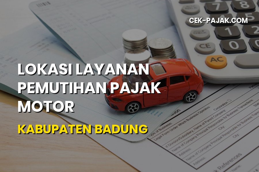 Lokasi Layanan Pemutihan Pajak Motor Kabupaten Badung Bali