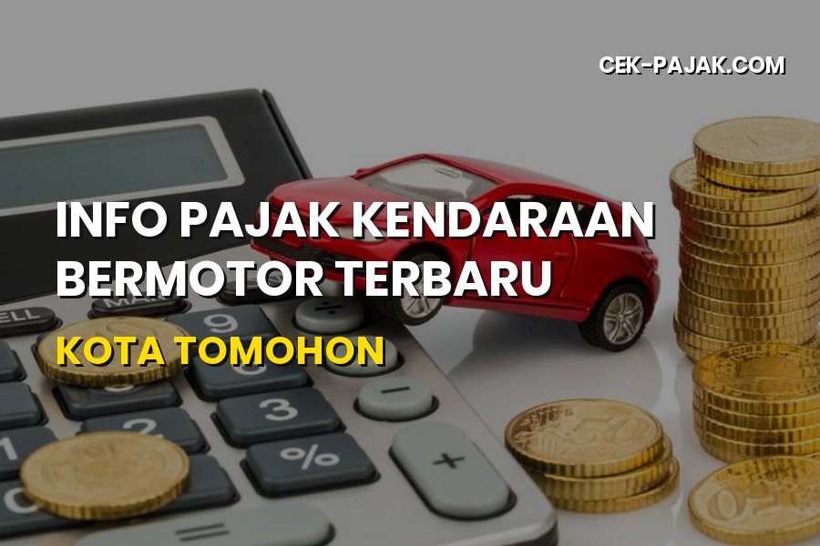 Info Pajak Kendaraan Bermotor Terbaru Kota Tomohon