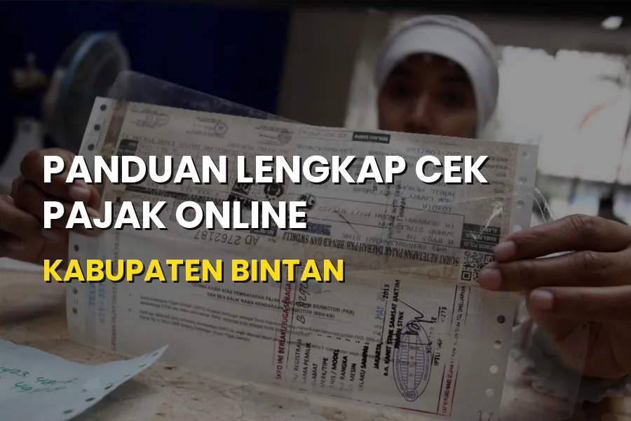 Cara Cek Pajak Online Kabupaten Bintan Paling Akurat