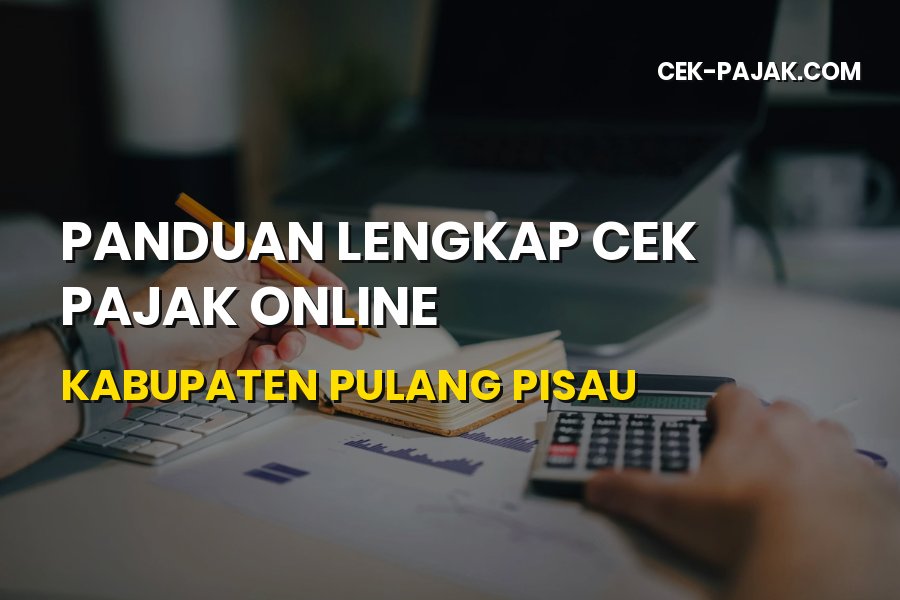 Cek Pajak Online Kabupaten Pulang Pisau Kalteng Terbaru 2026