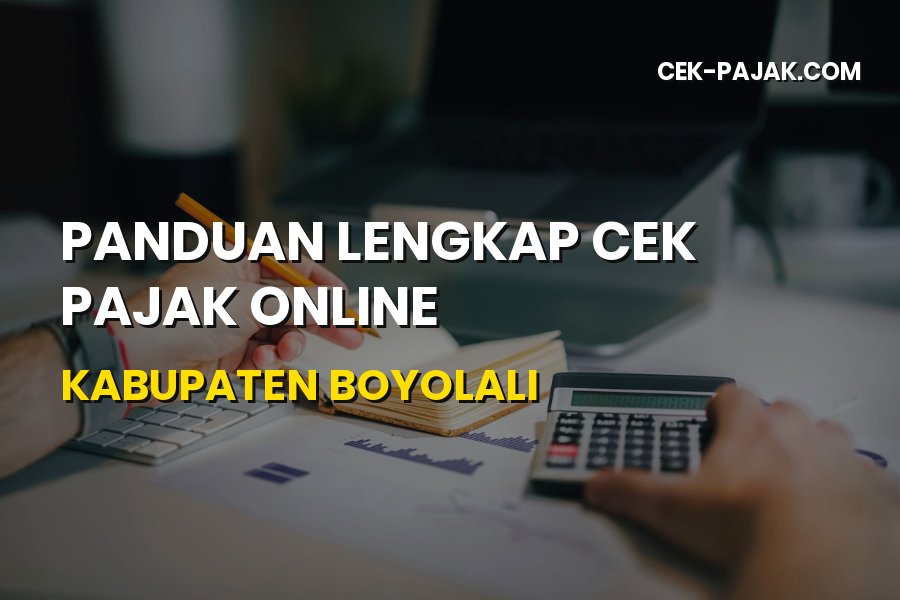 Panduan Lengkap Cek Pajak Online Kabupaten Boyolali Jawa Tengah