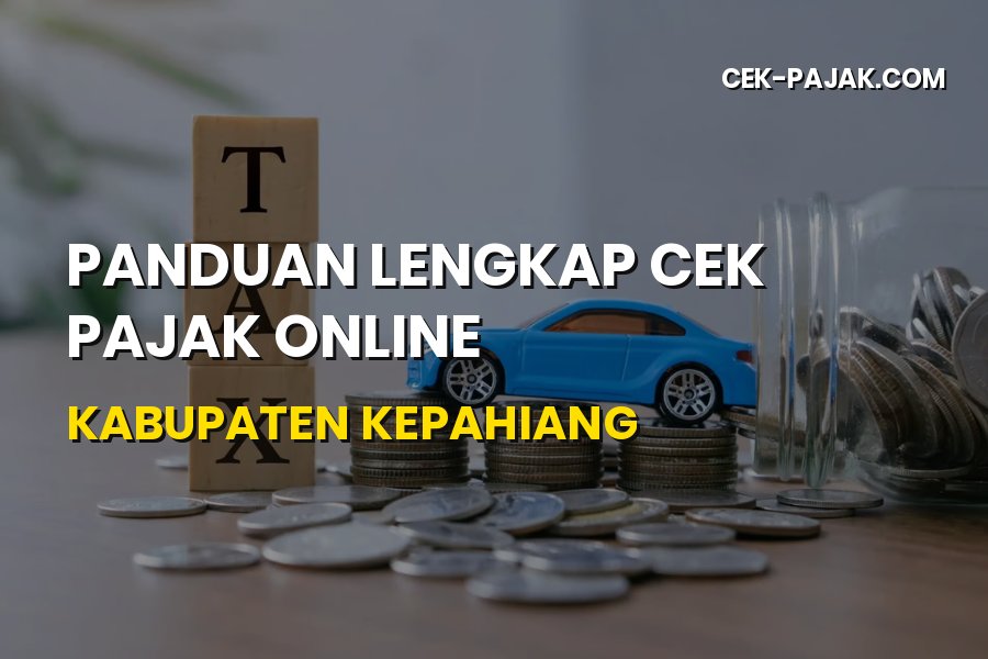 Cara Cek Pajak Online Kabupaten Kepahiang Bengkulu Terbaru