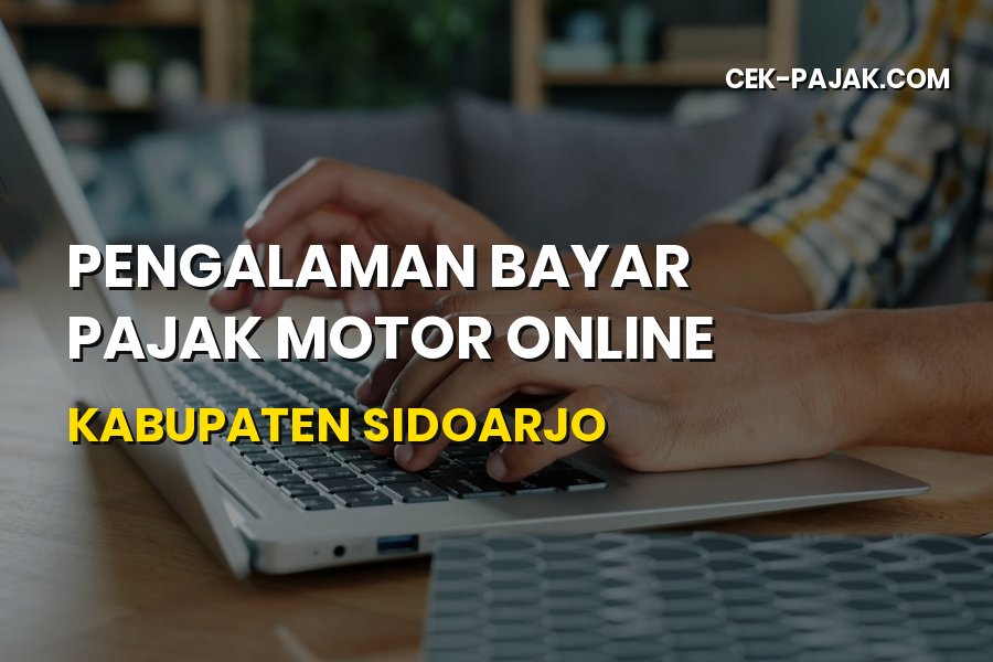 Pengalaman Bayar Pajak Motor Online Sidoarjo Jawa Timur
