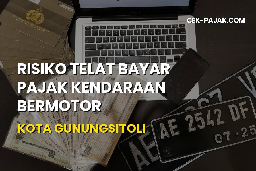 Risiko Telat Bayar Pajak Kendaraan di Kota Gunungsitoli