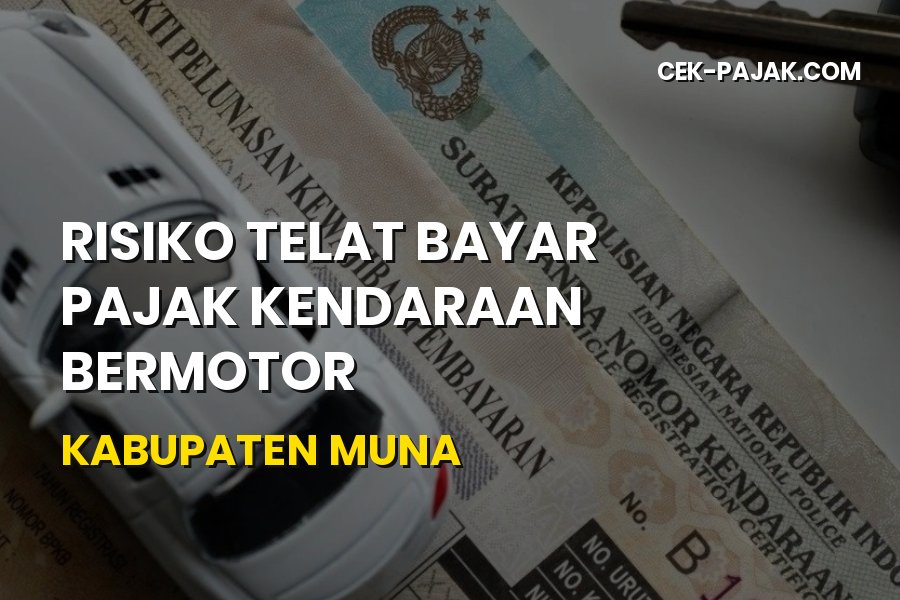 Risiko Telat Bayar Pajak Motor di Kabupaten Muna