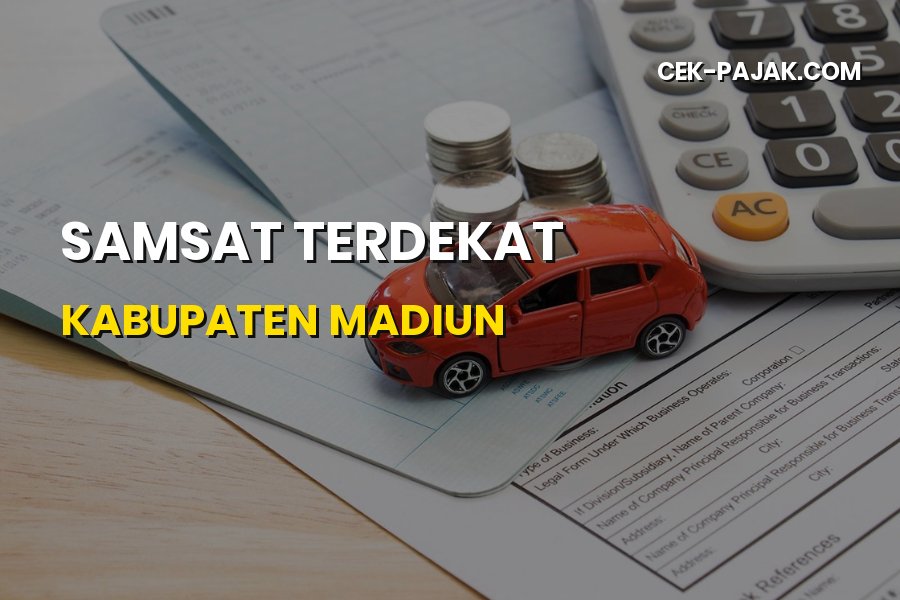 Lokasi Samsat Terdekat Kabupaten Madiun Jawa Timur