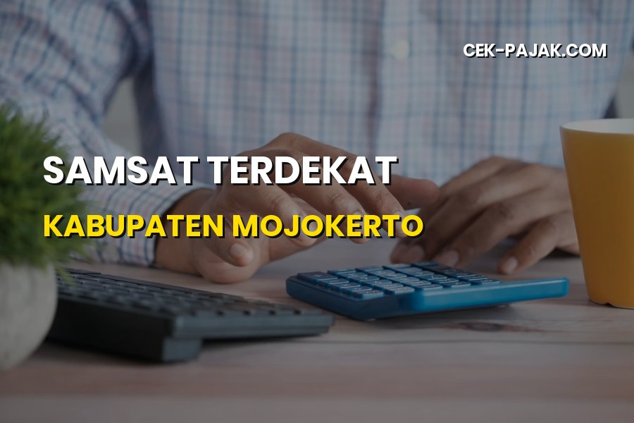 Lokasi Samsat Terdekat di Kabupaten Mojokerto Jawa Timur