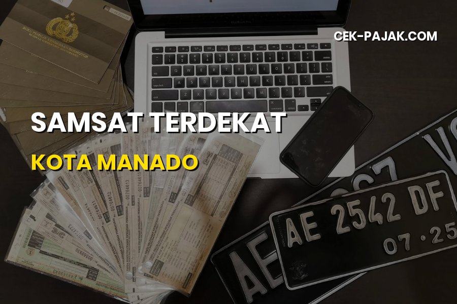 Samsat Terdekat di Kota Manado Sulawesi Utara: Panduan Lengkap