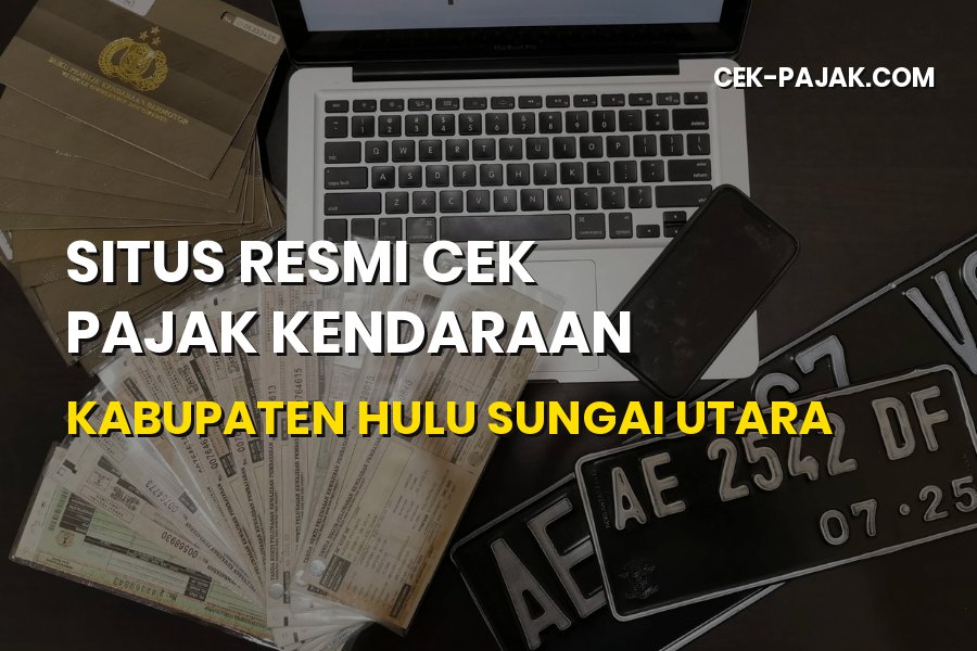 Situs Resmi Cek Pajak Kendaraan Hulu Sungai Utara Kalsel