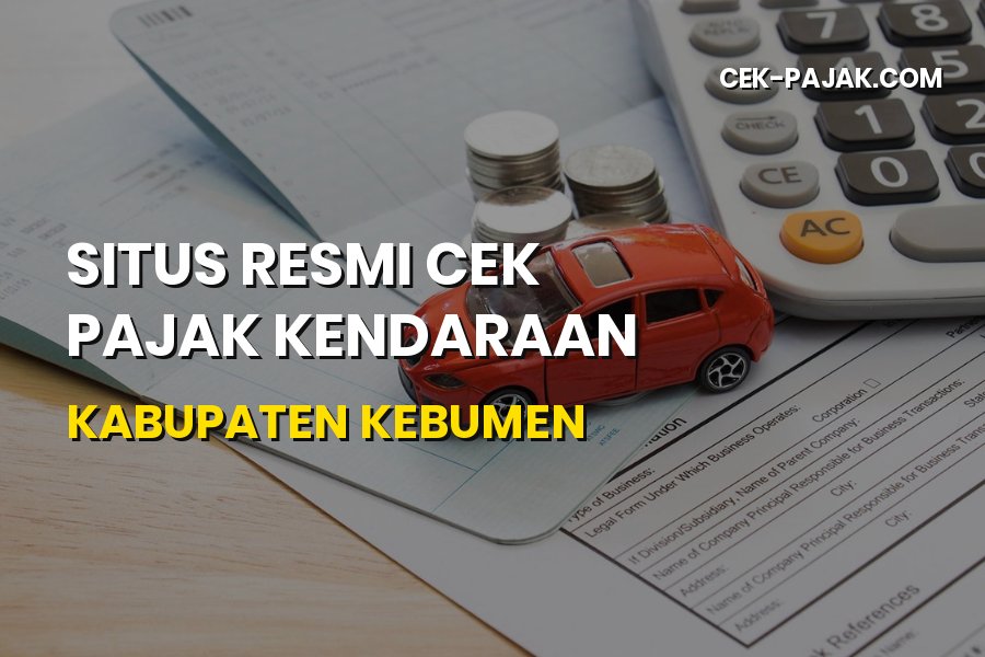 Cek Pajak Kendaraan Online Kabupaten Kebumen Jawa Tengah