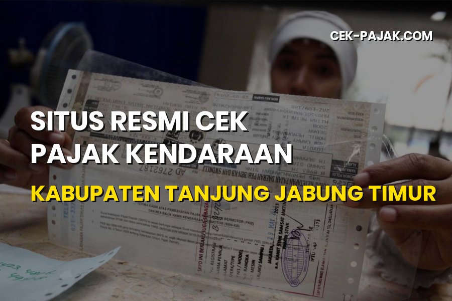 Cek Pajak Kendaraan Tanjung Jabung Timur Jambi Online
