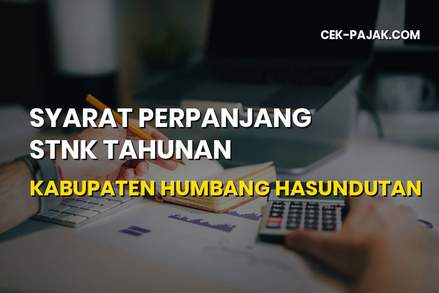 Syarat Perpanjang STNK Tahunan Kabupaten Humbang Hasundutan