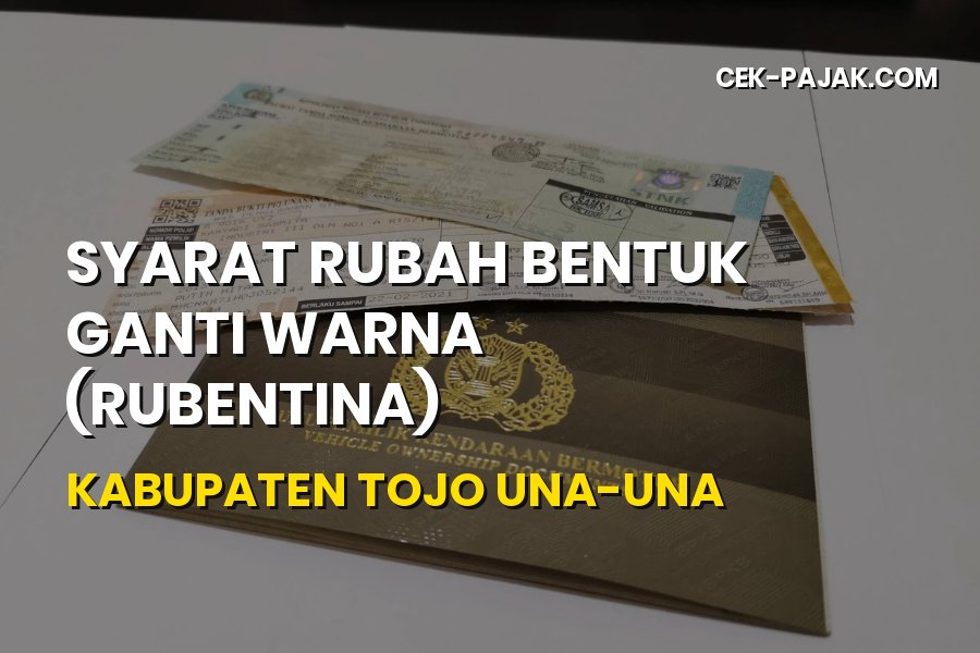 Panduan Lengkap Syarat Rubentina di Kabupaten Tojo Una-Una