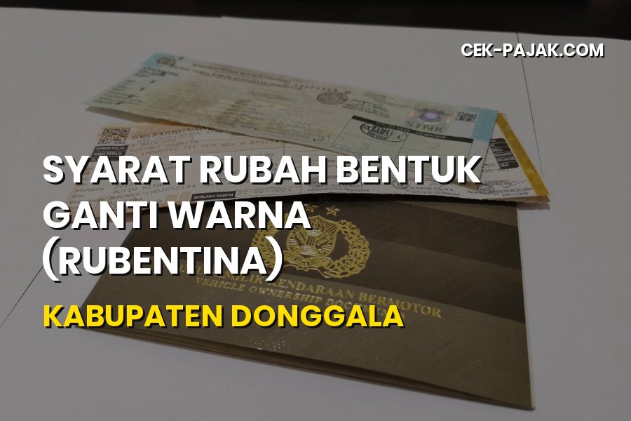 Panduan Syarat Rubentina Kendaraan di Kabupaten Donggala