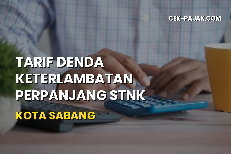 Denda Telat Perpanjang STNK Kota Sabang Aceh